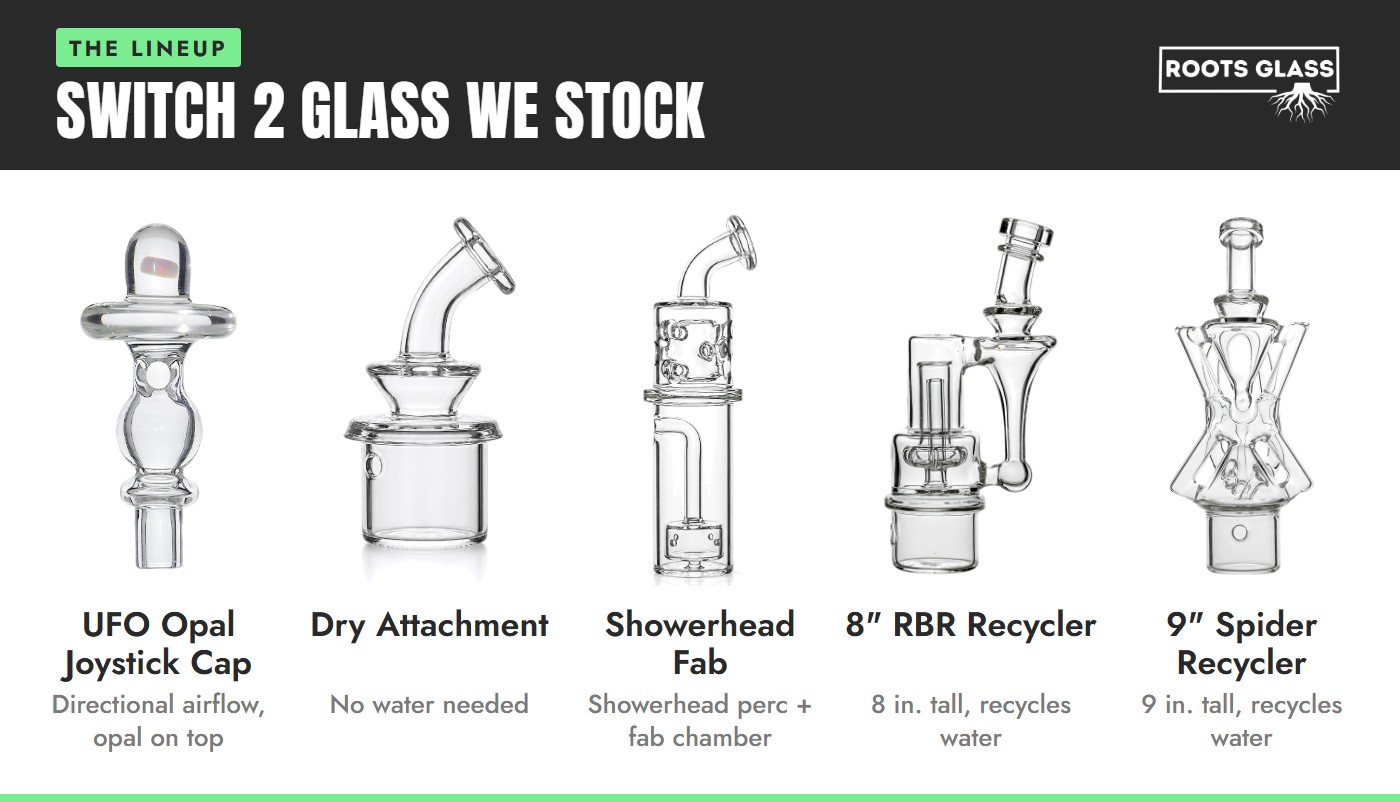 Roots Glass Dr. Dabber Switch 2 glass lineup: UFO Opal Joystick Carb Cap, Dry Attachment, Showerhead Fab Attachment, 8 inch RBR Recycler and 9 inch Spider Recycler on white