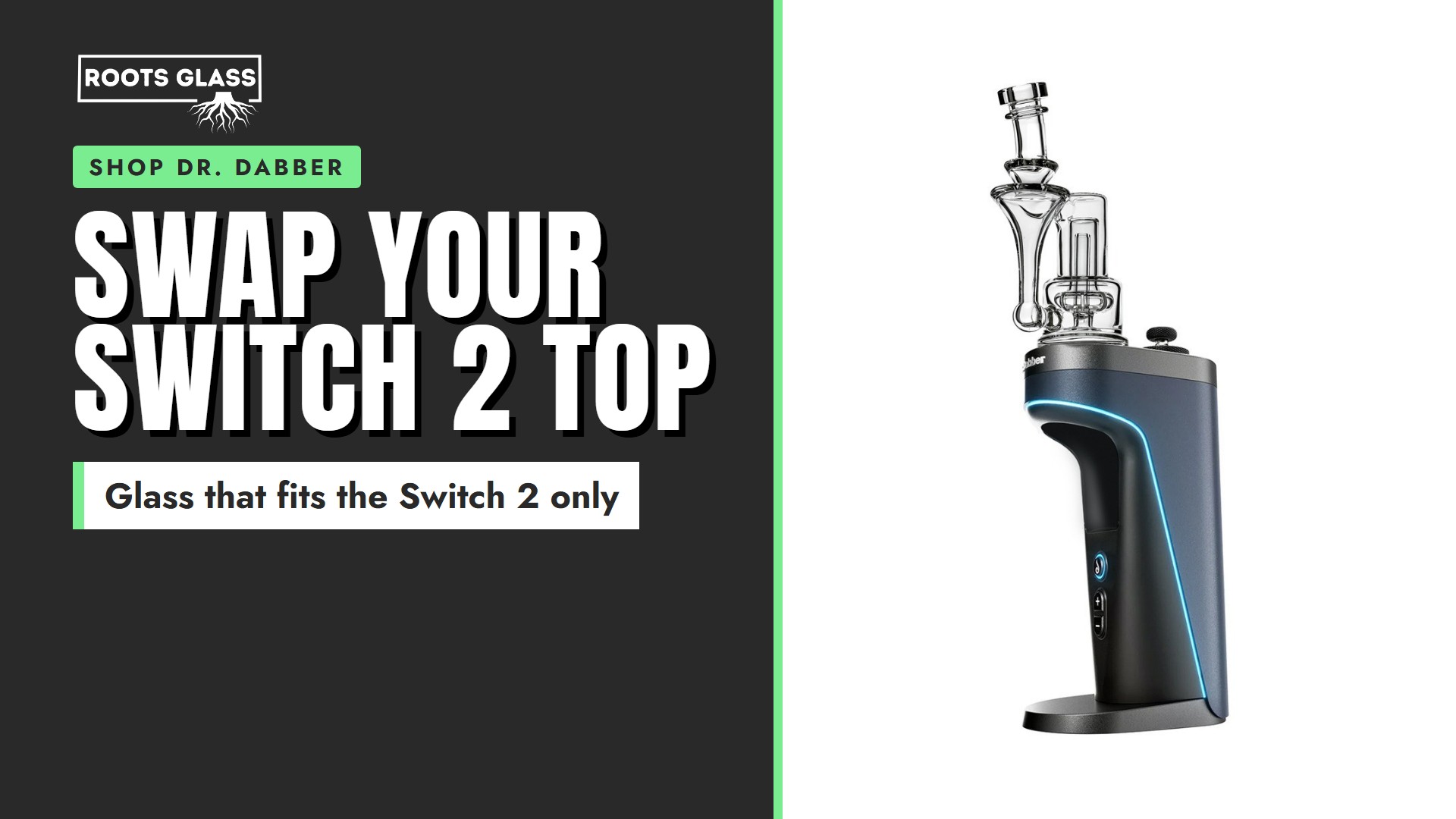Swap Your Switch 2 Top. An 8 inch RBR Recycler seated on a Dr. Dabber Switch 2 on a white background. Shop Dr. Dabber glass.