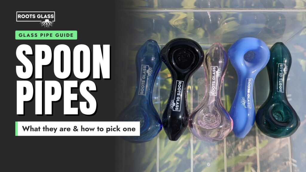 Spoon Pipes guide banner: what they are and how to pick one, with Roots Glass Screen Spoon Pipes in five colors